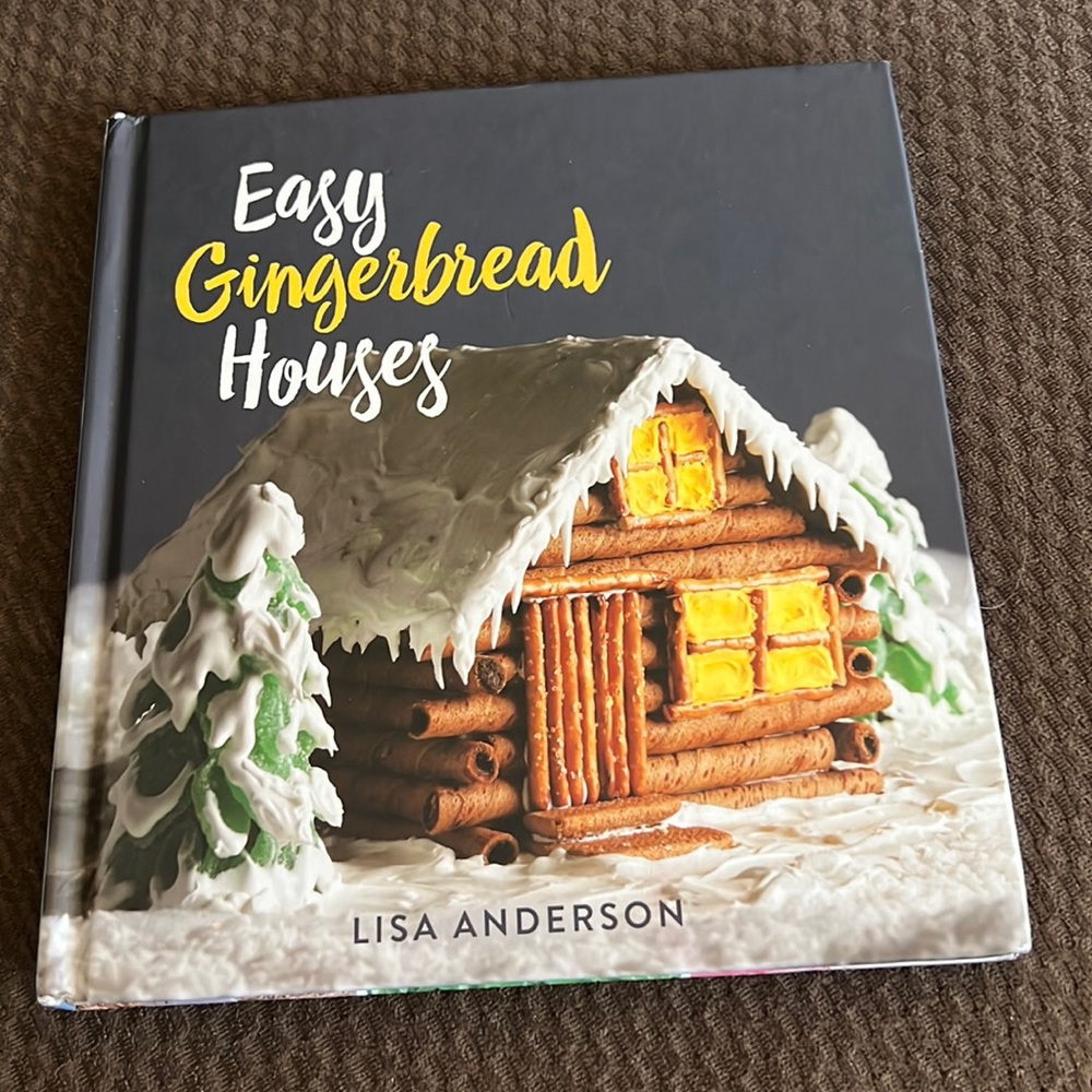 Easy Gingerbread Houses Book by‎ Lisa Anderson